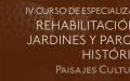 IV Curso de Especialización en Recuperación de Jardines y Parques Históricos